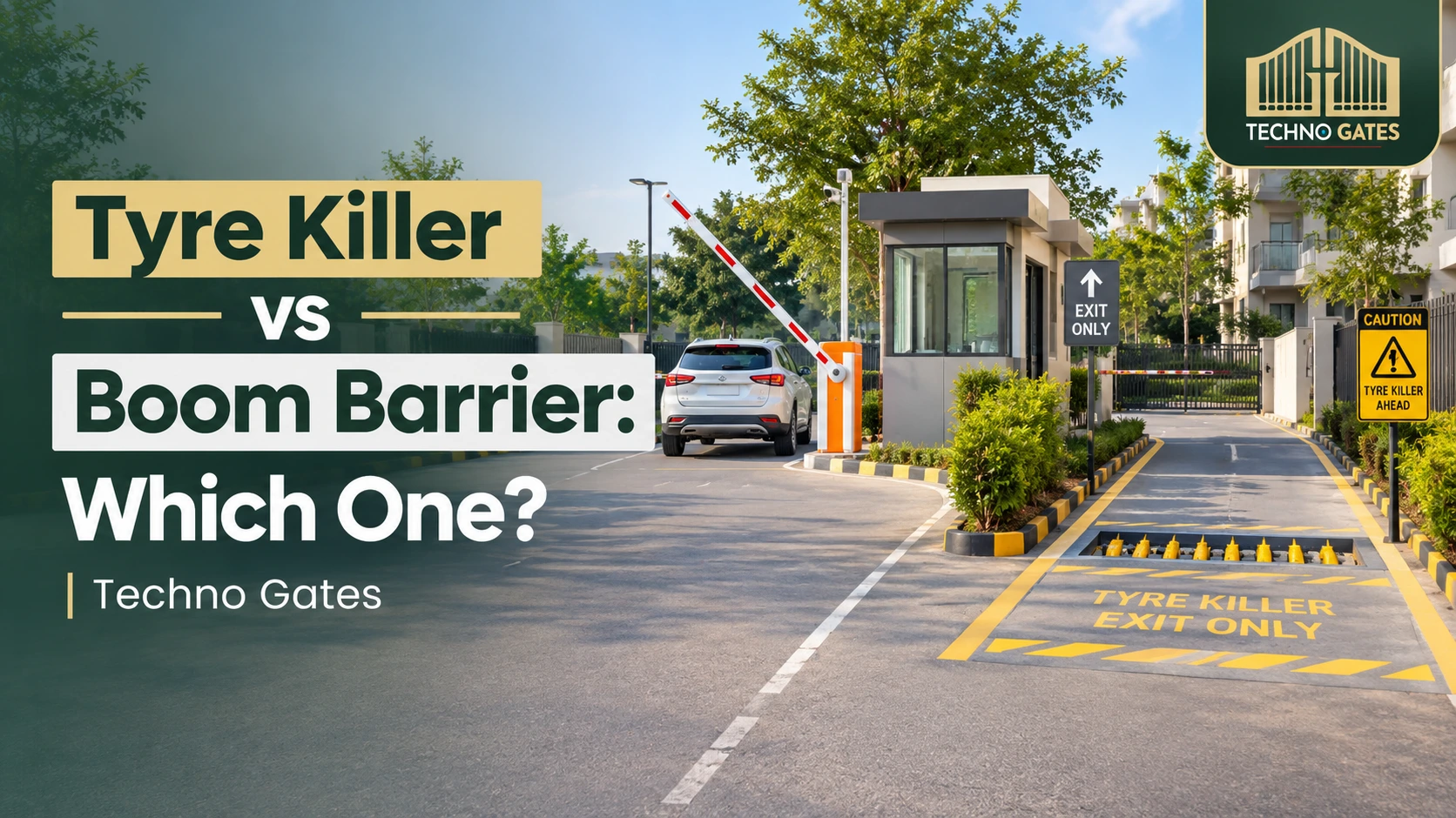 Tyre Killer vs Boom Barrier: Which One Should You Install?